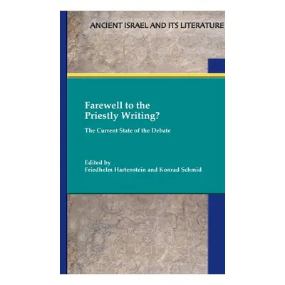 "Farewell to the Priestly Writing?: The Current State of the Debate" - "" ("Hartenstein Friedhel