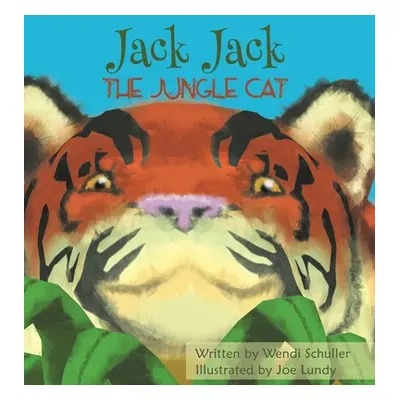 "Jack Jack the Jungle Cat" - "" ("Schuller Wendi")