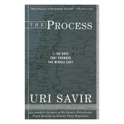 "The Process: 1,100 Days that Changed the Middle East" - "" ("Savir Uri")