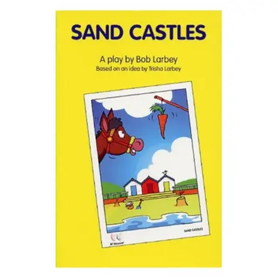 "Sand Castles" - "" ("Larbey Bob")