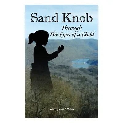 "Sand Knob through the Eyes of a Child" - "" ("Ellison Jenny Lee")