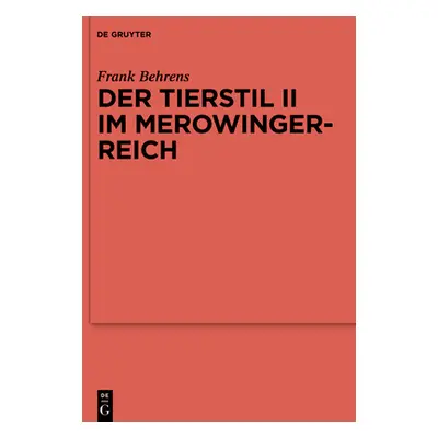 "Der Tierstil II im Merowingerreich" - "" ("Behrens Frank")