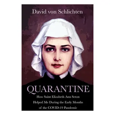 "Quarantine" - "" ("Von Schlichten David")