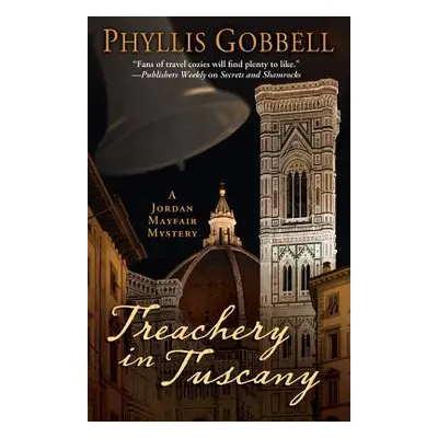 "Treachery in Tuscany" - "" ("Gobbell Phyllis")