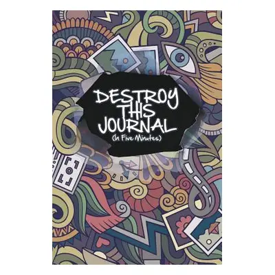 "Destroy This Journal (In Five Minutes)" - "" ("Blokehead The")