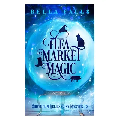 "Flea Market Magic" - "" ("Falls Bella")