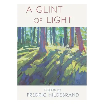 "A Glint of Light" - "" ("Hildebrand Fredric")