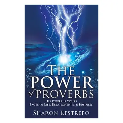 "The POWER of PROVERBS" - "" ("Restrepo Sharon")