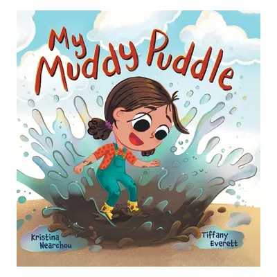 "My Muddy Puddle" - "" ("Nearchou Kristina")