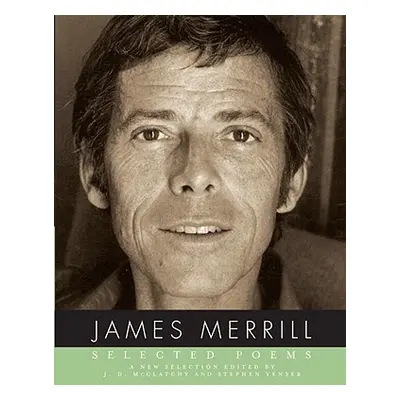 "Selected Poems" - "" ("Merrill James")