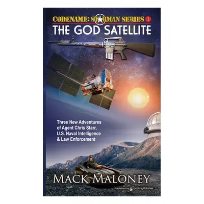 "The God Satellite" - "" ("Maloney Mack")