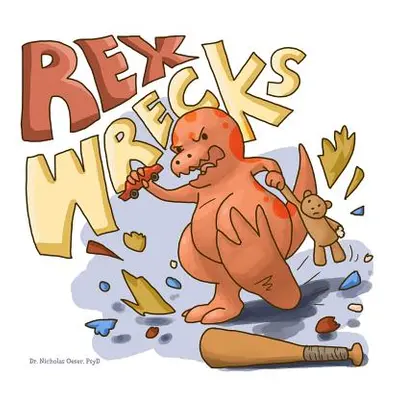 "Rex Wrecks" - "" ("Oeser Psyd Nicholas")