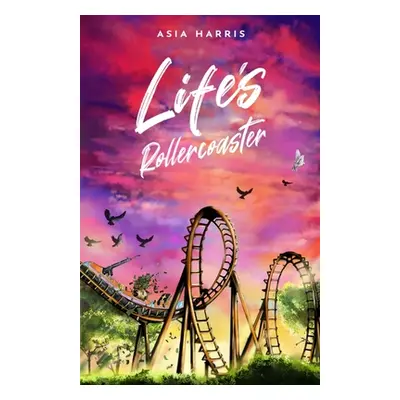 "Life's Rollercoaster" - "" ("Harris Asia")