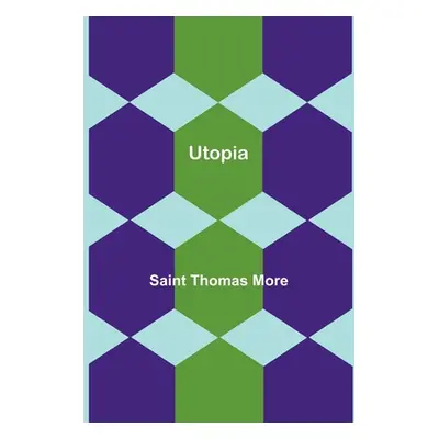 "Utopia" - "" ("Thomas More Saint")