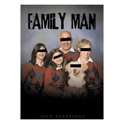 "Family Man" - "" ("Burbridge John")