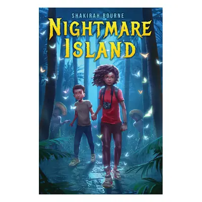 "Nightmare Island" - "" ("Bourne Shakirah")