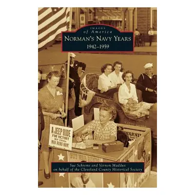 "Norman's Navy Years: 1942-1959" - "" ("Schrems Sue")