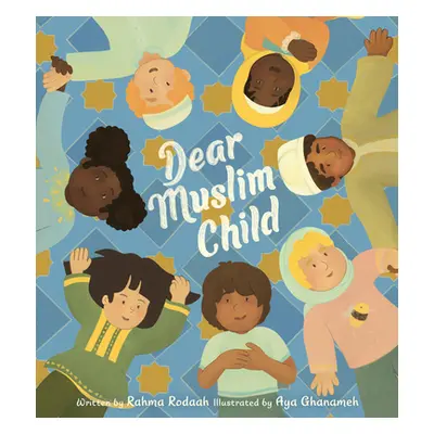 "Dear Muslim Child" - "" ("Rodaah Rahma")