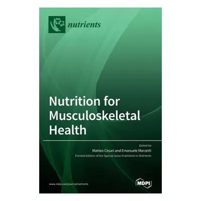 "Nutrition for Musculoskeletal Health" - "" ("Cesari Matteo")