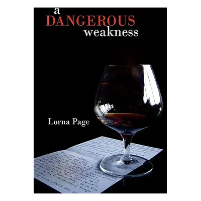 "A Dangerous Weakness" - "" ("Page Lorna")