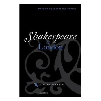 "Shakespeare and London" - "" ("Salkeld Duncan")