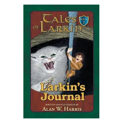 "Tales of Larkin: Larkin's Journal" - "" ("Harris Alan W.")