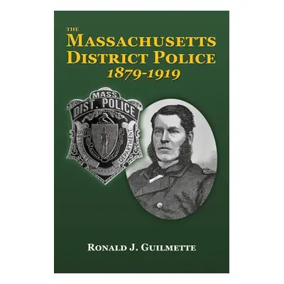 "The Massachusetts District Police" - "" ("Guilmette Ron")