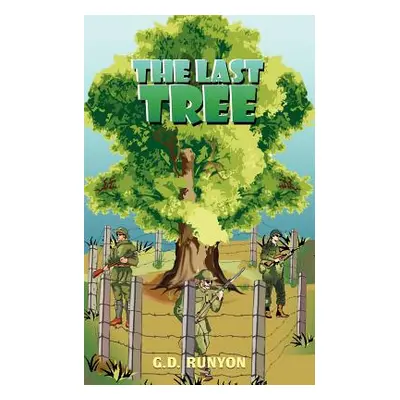 "The Last Tree" - "" ("Runyon G. D.")