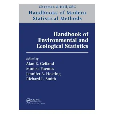 "Handbook of Environmental and Ecological Statistics" - "" ("Gelfand Alan E.")