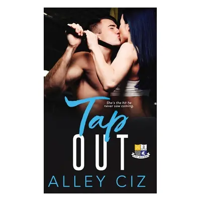 "Tap Out: BTU Alumni Book #2" - "" ("Ciz Alley")