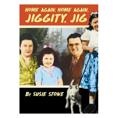 "Home Again, Home Again, Jiggity, Jig" - "" ("Stone Susie")