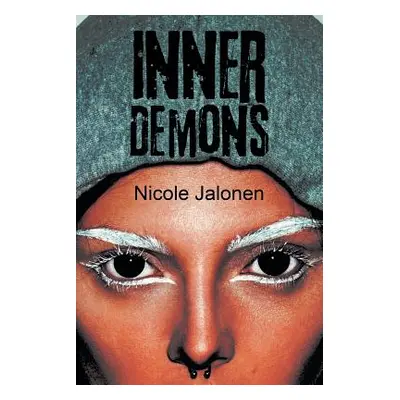 "Inner Demons" - "" ("Jalonen Nicole")