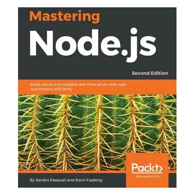 "Mastering Node.js - Second Edition" - "" ("Pasquali Sandro")