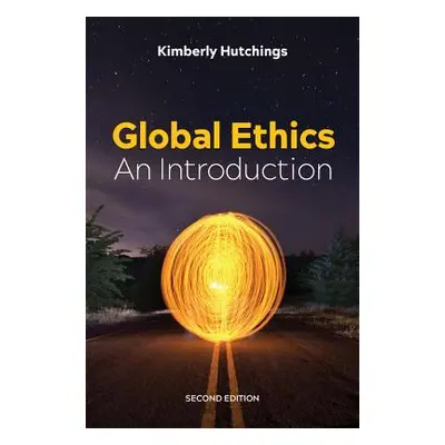 "Global Ethics" - "" ("Hutchings Kimberly")