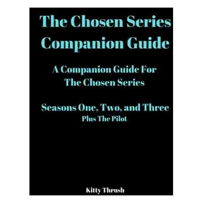 "Chosen Series Guide" - "" ("Thrush Kitty")