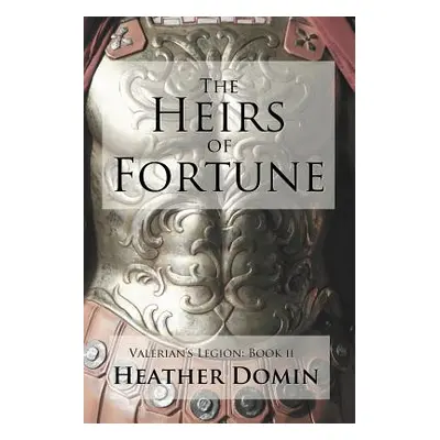 "The Heirs of Fortune" - "" ("Domin Heather")