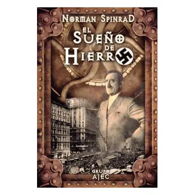 "El Sueo de Hierro" - "" ("Spinrad Norman")