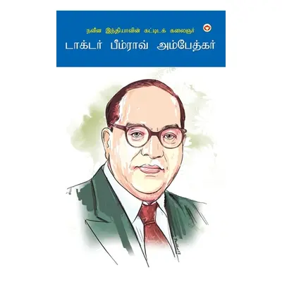 "The Architect Of Modern India Dr Bhimrao Ambedkar in Tamil