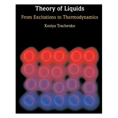 "Theory of Liquids" - "" ("Trachenko Kostya")