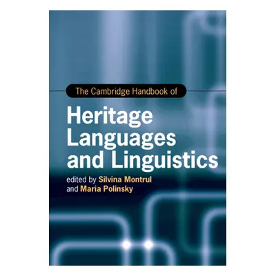 "The Cambridge Handbook of Heritage Languages and Linguistics" - "" ("Montrul Silvina")