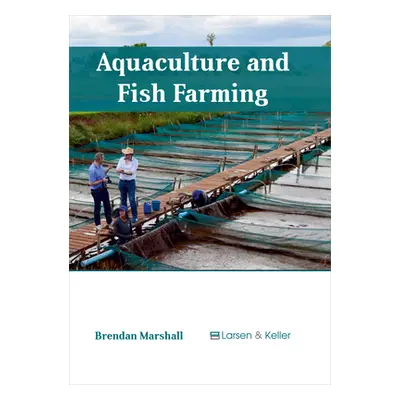 "Aquaculture and Fish Farming" - "" ("Marshall Brendan")