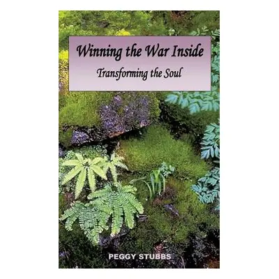 "Winning the War Inside" - "" ("Stubbs Peggy")