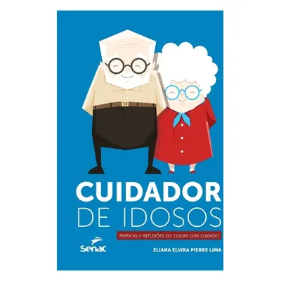 "Cuidador de idosos" - "" ("Lima Eliana Elvira Pierre")