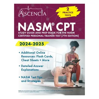 "NASM CPT Study Guide 2024-2025: 2 Practice Exams and Prep Book for the NASM Certified Personal 