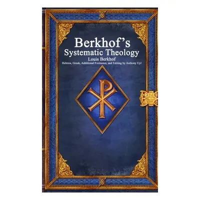 "Berkhof's Systematic Theology" - "" ("Berkhof Louis")