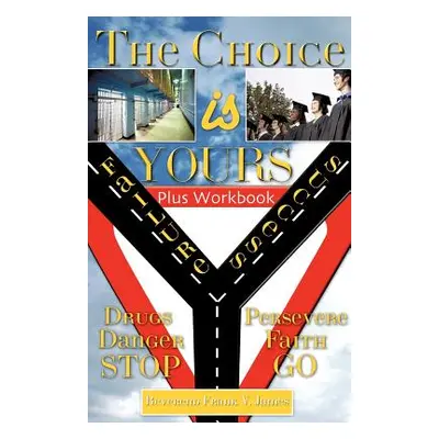 "The Choice Is Yours" - "" ("James Frank V.")