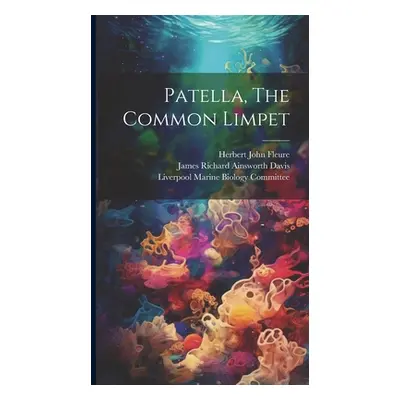 "Patella, The Common Limpet" - "" ("James Richard Ainsworth Davis")