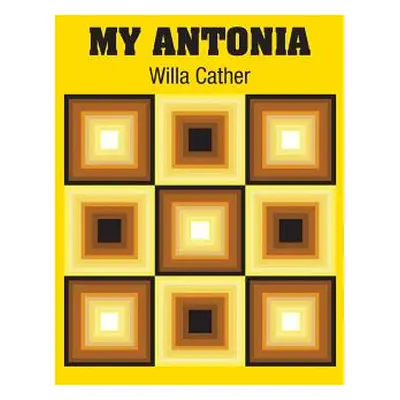 "My Antonia" - "" ("Cather Willa")