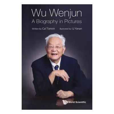 "Wu Wenjun: A Biography in Pictures" - "" ("Cai Tianxin")