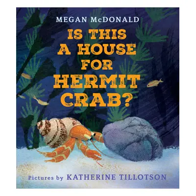 "Is This a House for Hermit Crab?" - "" ("McDonald Megan")